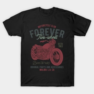 Forever Two Wheel Malibu Los Angels California T-Shirt